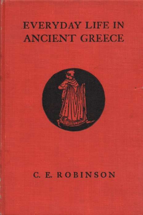 Everyday Life in Ancient Greece. Second-hand SECONDHAND - CE robinson
