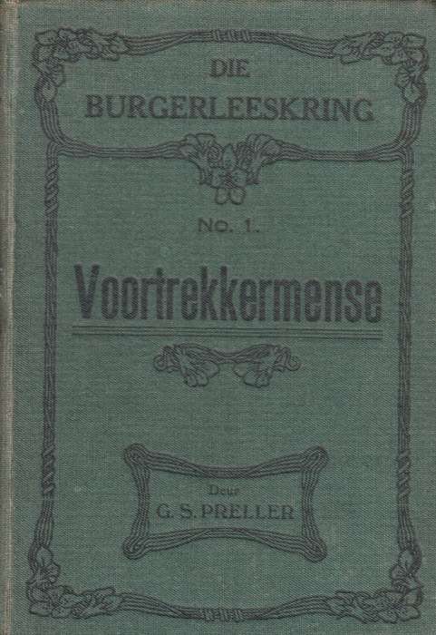 Voorttrekkermense No 1.  SECONDHAND - G.S Preller