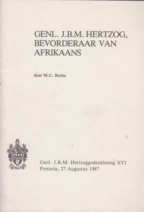 Genl JBM Hertzhog Bevorderaar van afrikaans SECONDHAND - M.C.Botha