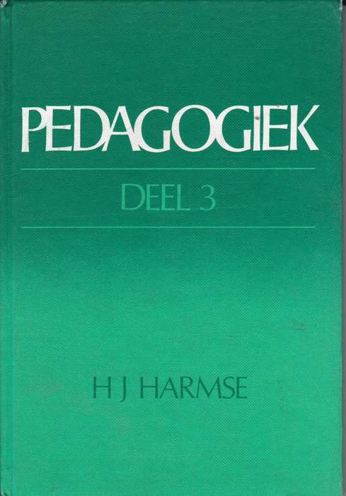 PEDAGOGIEK DEEL 3 SECONDHAND - HARMSE,H
