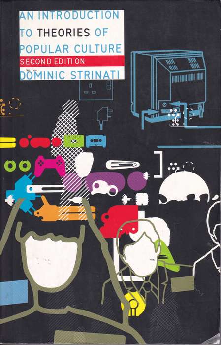 INTRO TO THEORIES OF POPULAR CULTURE SECONDHAND - STRINATI,D