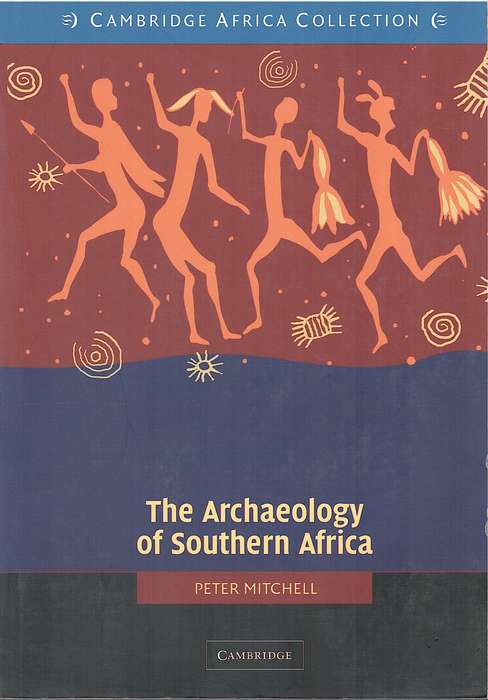ARCHAEOLOGY OF SOUTHERN AFRICA SECONDHAND - MITCHELL,P