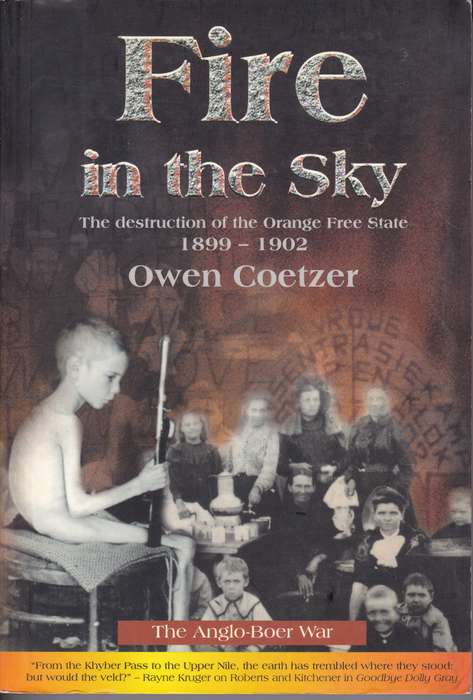 FIRE IN THE SKY DESTRUCTION OFS 1899 SECONDHAND - COETZER,O