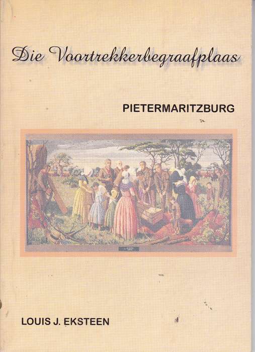 VOORTREKKERBEGRAAFPLAAS PMB SECONDHAND - EKSTEEN,LJ