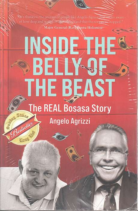 INSIDE THE BELLY OF THE BEAST BOSASA SECONDHAND - AGRIZZI,A