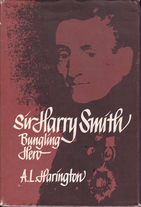SIR HARRY SMITH BUNGLING HERO SECONDHAND - HARINGTON,AL