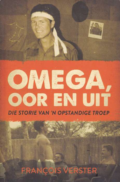OMEGA OOR & UIT STORIE OPSTANDIGE TROEP SECONDHAND - VERSTER,F