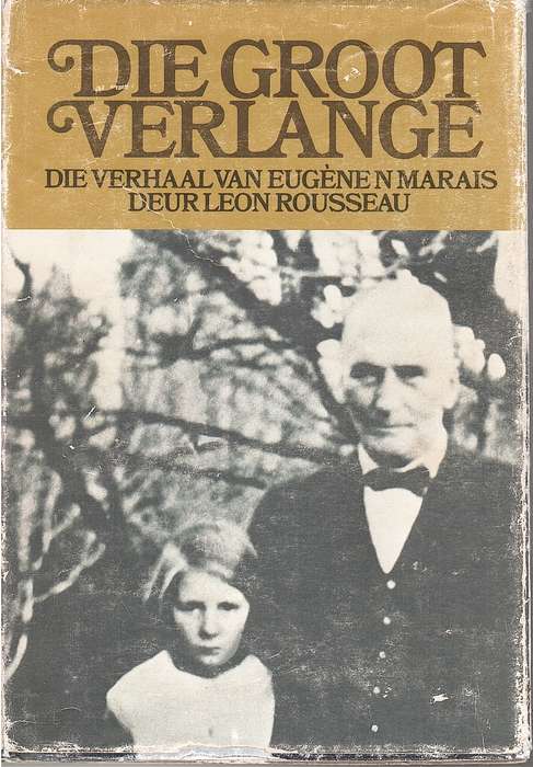 GROOT VERLANGE VERHAAL VAN EUGENE MARAIS SECONDHAND - ROUSSEAU,L - BFN9780798109697.U1