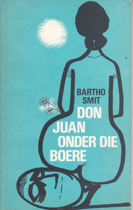 DON JUAN ONDER DIE BOERE SECONDHAND - SMIT,B