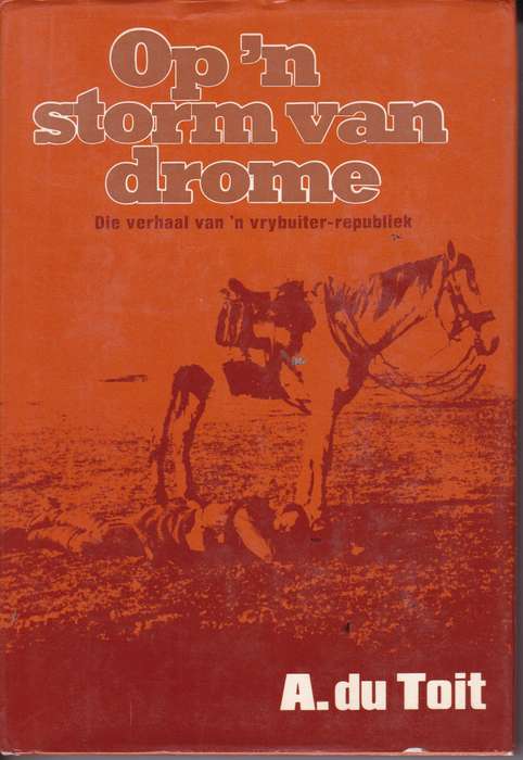 OP N STORM VAN DROME VRYBUITER REPUBL SECONDHAND - DUTOIT,A - BFN9780869842942.U1