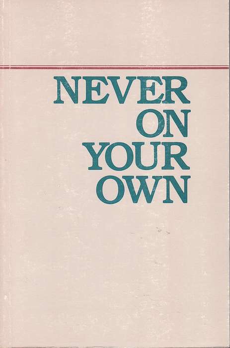 NEVER ON YOUR OWN HEIDELBERG CATECHISM SECONDHAND - SPYKMAN,G