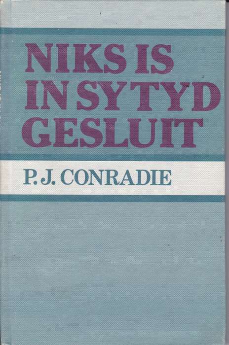NIKS IS IN SY TYD GESLUIT SECONDHAND - CONRADIE,P - BFN9780949964700.U1