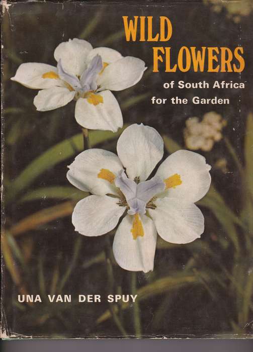 WILD FLOWERS OF SA FOR THE GARDEN SECONDHAND - VANDERSPUY,U