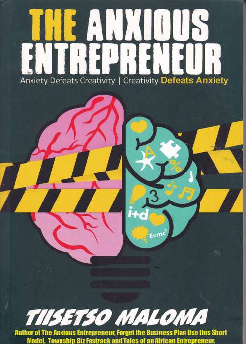ANXIOUS ENTREPRENEUR ANXIETY DEFEATS CR SECONDHAND - MALOMA,T