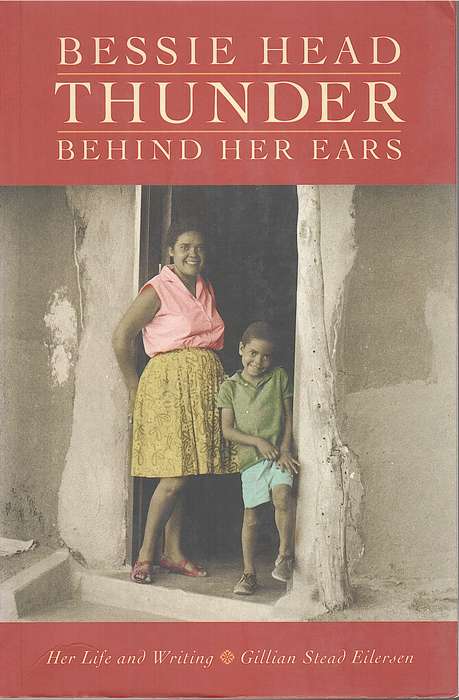 BESSIE HEAD THUNDER BEHIND HER EARS SECONDHAND - EILERSEN,GS