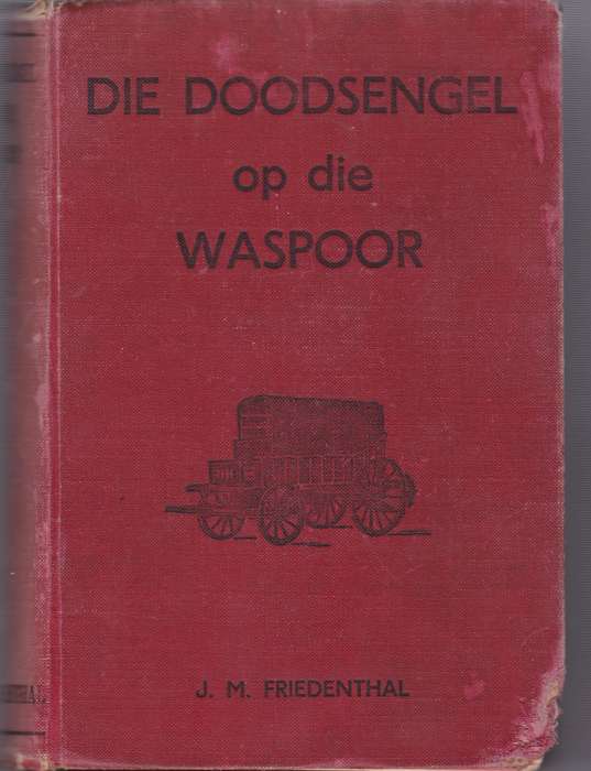 Doodsengel op die Waspoor SECONDHAND - JM Friedenthal