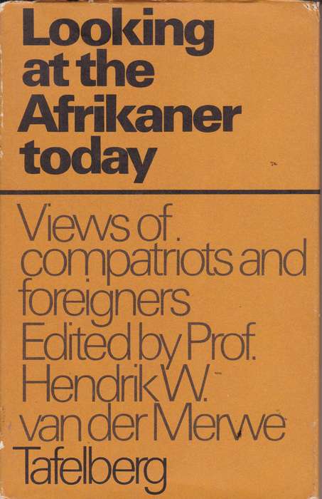 LOOKING AT THE AFRIKANER TODAY SECONDHAND - VANDERMERW