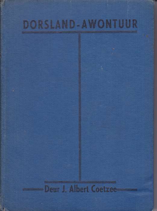DORSLAND AWONTUUR - COETZEE,A