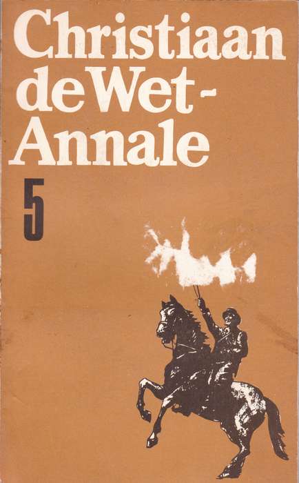 Christiaan de Wet - Annale 5 - W.L. Von R
