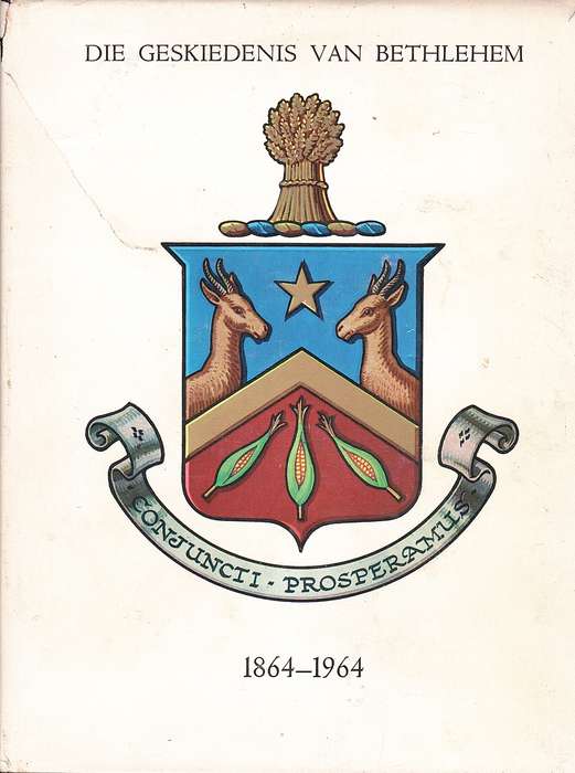 GESKIEDENIS VAN BETHLEHEM 1864 1964 SECONDHAND - VANRENSBURG,A