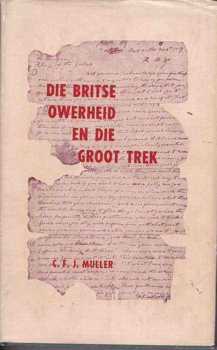 BRITSE OWERHEID EN DIE GROOT TREK SECONDHAND - MULLER,CFJ - BFN9789000059188.U1