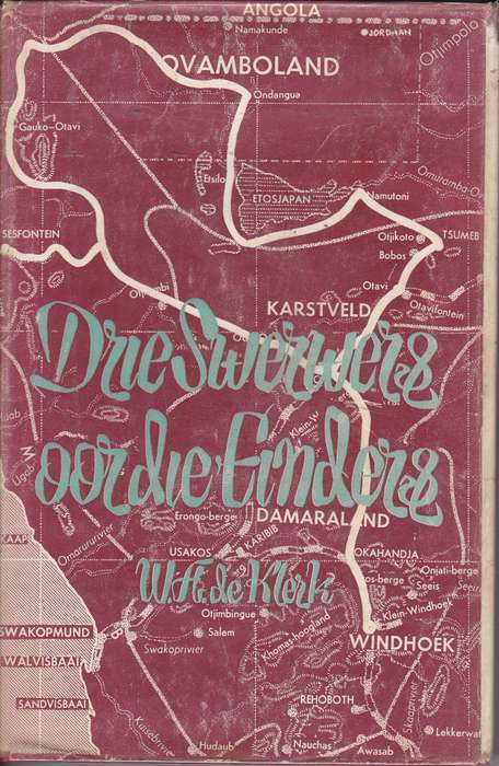DRIE SWERWERS OOR DIE EINDERS SECONDHAND - DEKLERK,W - BFN9789000061181.TU