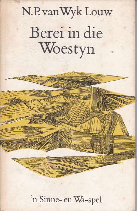 BEREI IN DIE WOESTYN 1968 SECONDHAND - VANWYKLOUW,NP