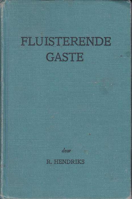 FLUISTERENDE GASTE SECONDHAND - HENDRIKS,R