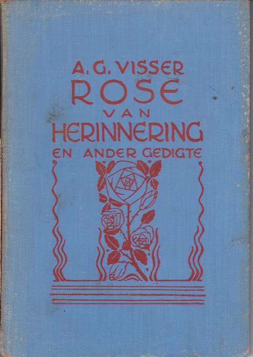 ROSE VAN HERINNERING & ANDER GEDIGTE SECONDHAND - VISSER,AG