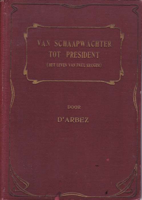 VAN SCHAAPWACHTER TOT PRESIDENT KRUGER SECONDHAND - DARBEZ