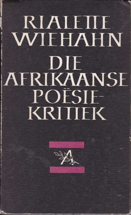 AFRIKAANSE POESIE KRITIEK SECONDHAND - WIEHAHN,R