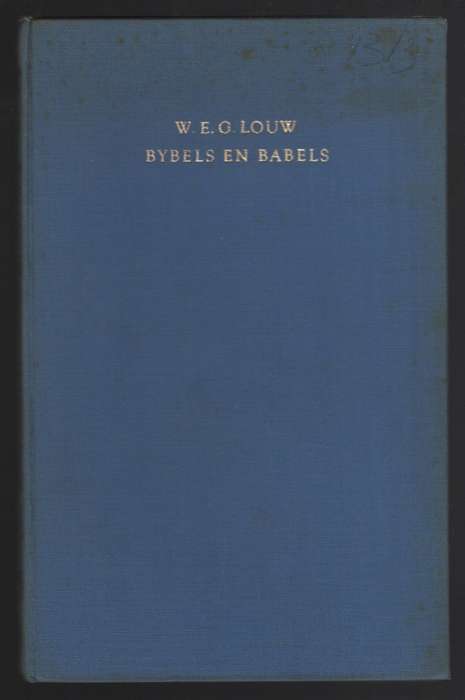 Bybels en Babels - Louw, W. E. G.