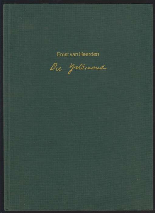 Die Ysterwoud - Van Heerden, Ernst