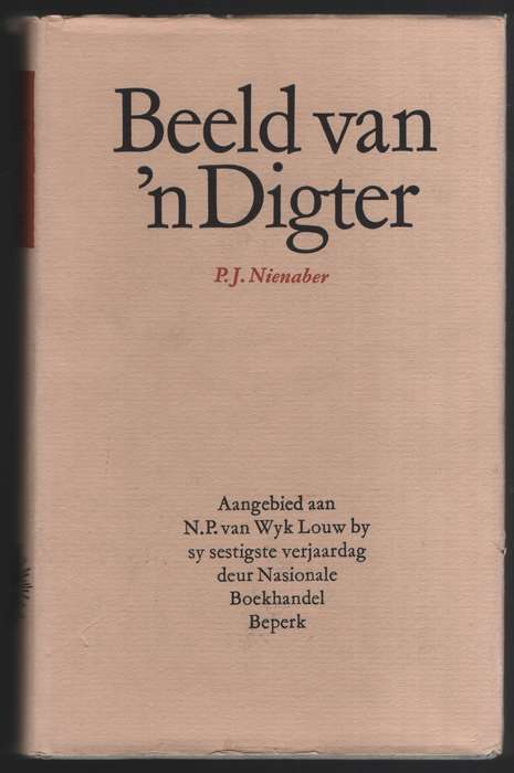 N. P. van Wyk Louw: Beeld van 'n Digter - Nienaber, P. J.; et al