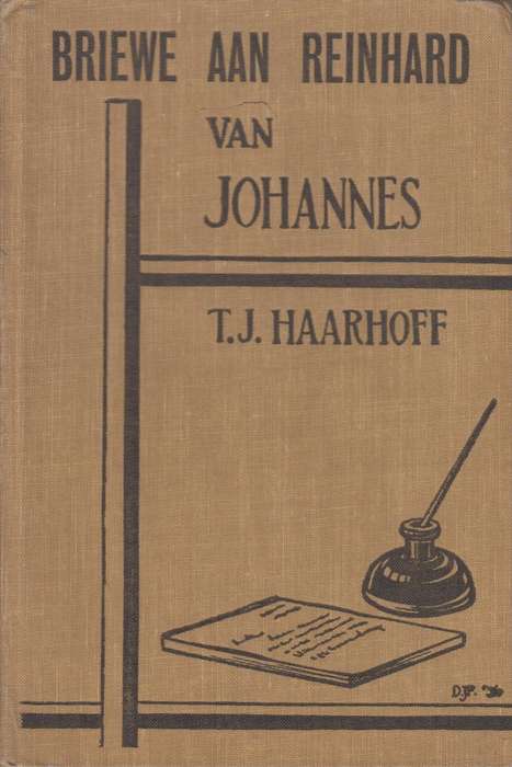 Briewe Aan Reinhard van Johannes - Haarhoff, T. J.