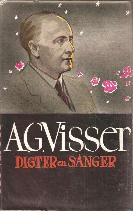 A. G. Visser, Digter en Sanger - Nienaber, P. J.