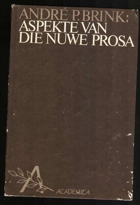 Aspekte van die Nuwe Prosa - Brink, Andre P.