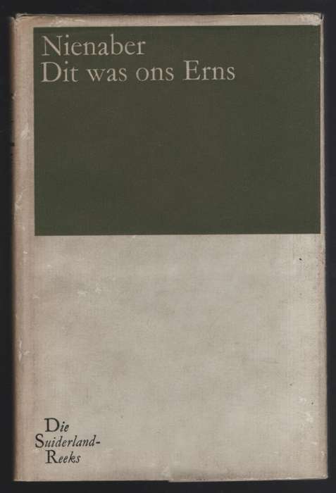 Dit was Ons Erns: Die Ontwikkeling van die Afrikaanse Taal, Letterku - Nienaber, G. S.; Nienaber, P