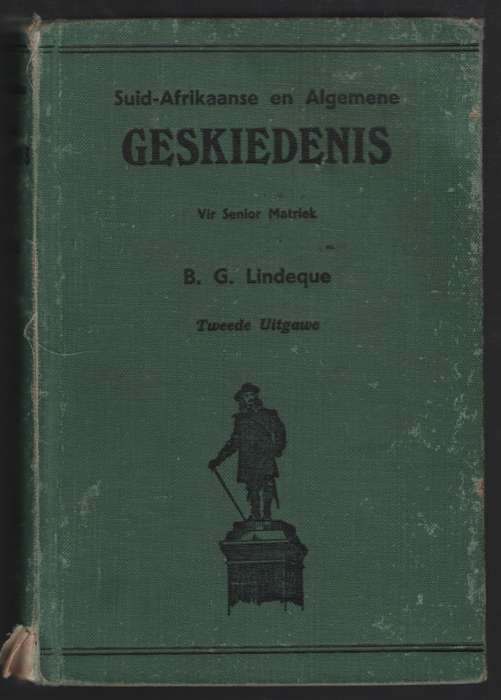 Suid-Afrikaanse en Algemene Geskiedenis vir Kaapse en Transvaalse Mi - Lindeque, B. G.