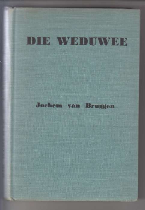 Die Weduwee - Van Bruggen, Jochem