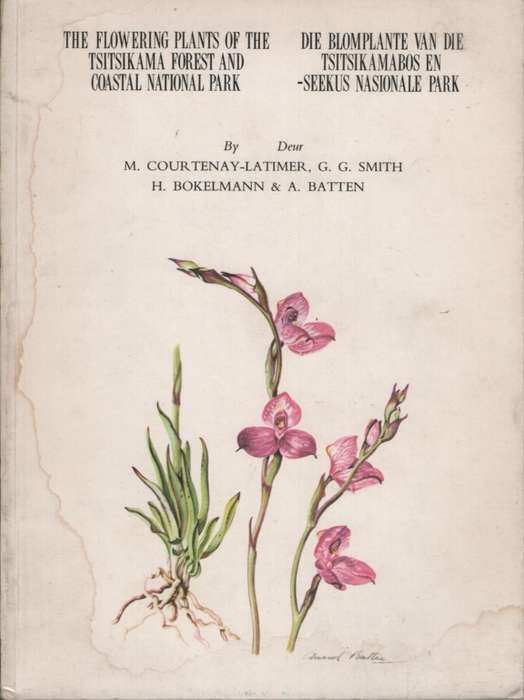 FLOWERING PLANTS OF THE TSITSIKAMMA - COURENAYLATIMER,M
