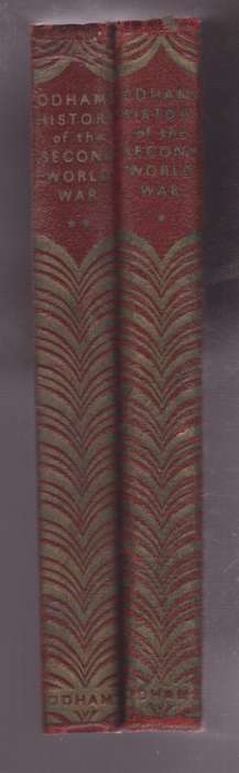 Odhams History of the Second World War. Volume 1 and 2 - O'Neill, H. C.