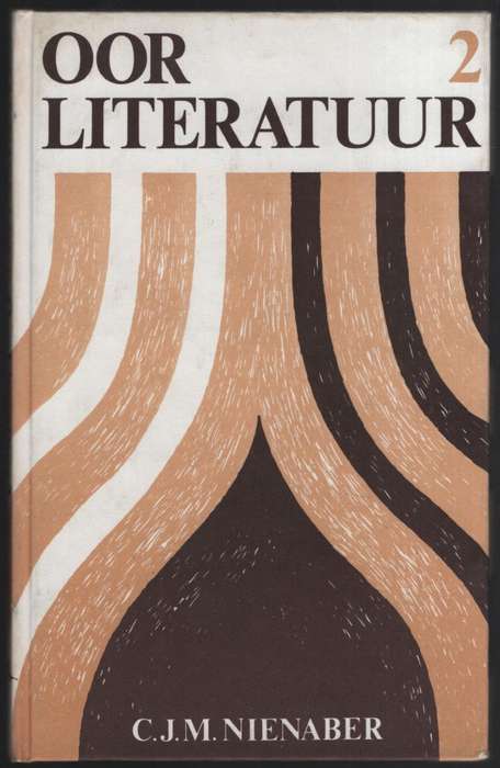Oor Literatuur 2: Opstelle oor Letterkunde en Kritiek - Nienaber, C. J. M.