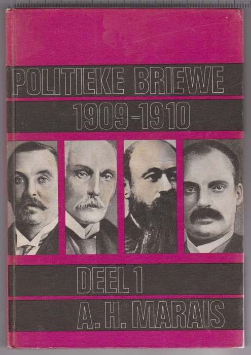 POLITIEKE BRIEWE 1909 1910 DEEL 1 - MARAIS,AH