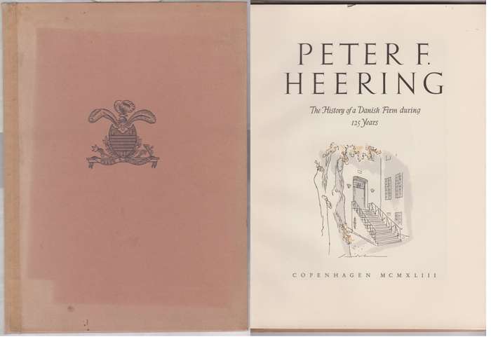 PETER F HEERING HIST OF A DANISH FIRM - X