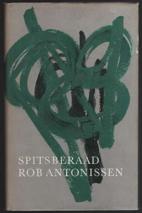 Spitsberaad: Kroniek van die Afrikaanse Lettere, 1961-1965 - Antonissen, Rob