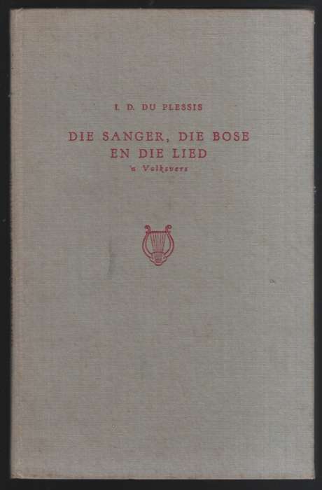 SANGER DIE BOSE EN DIE LIED - DUPLESSIS,I