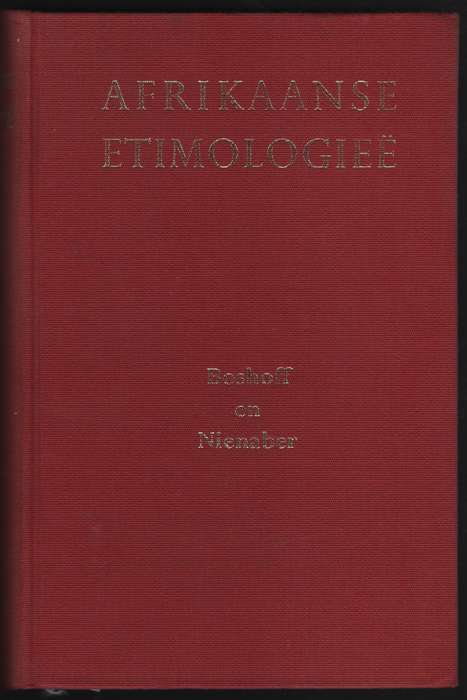 Afrikaanse EtimologieÃ« - Boshoff, S. P. E.; Nienaber,