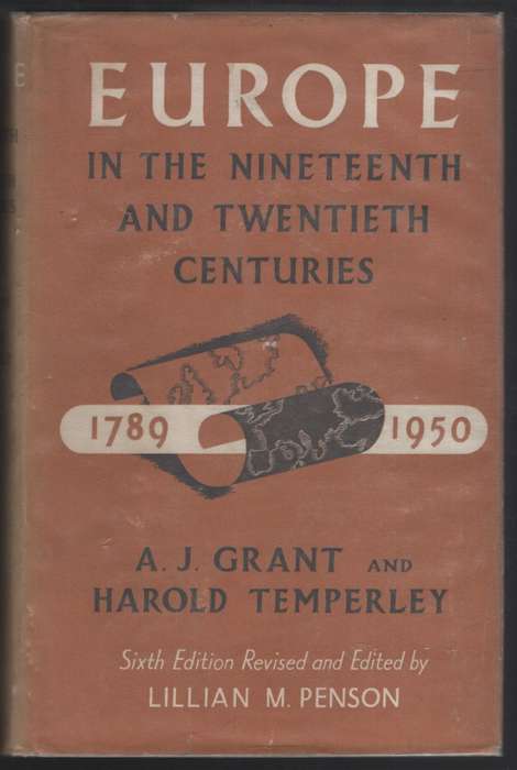 Europe in the Nineteenth and Twentieth Centuries, 1789-1950 - Grant, A. J.; Temperley, Har