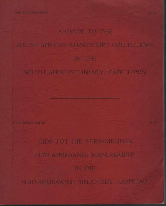 A Guide to the South African Manuscript Collections in the South Afr - Tyrell-Glynn, W.; Cartwright